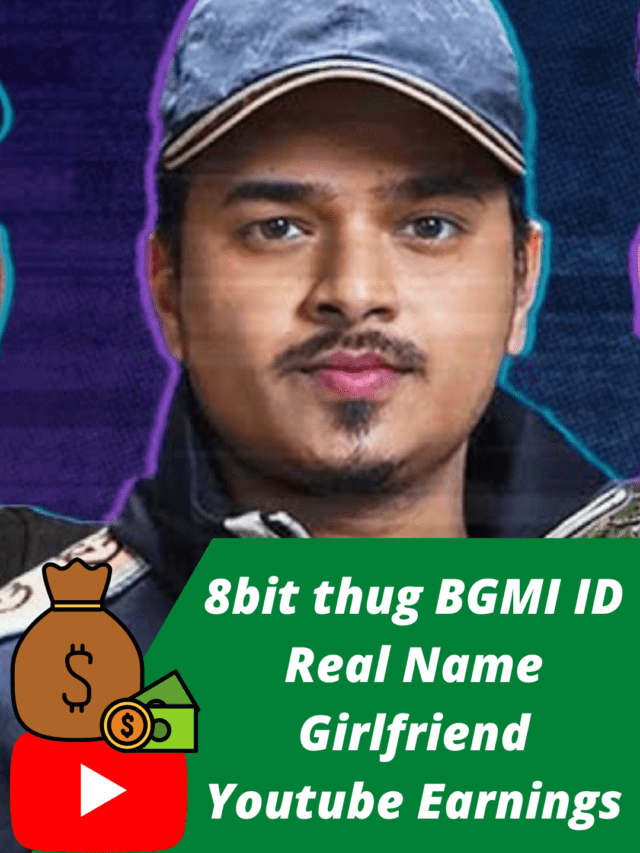 8bit Thug BGMI ID, Real Name, Girlfriend, Youtube Earnings